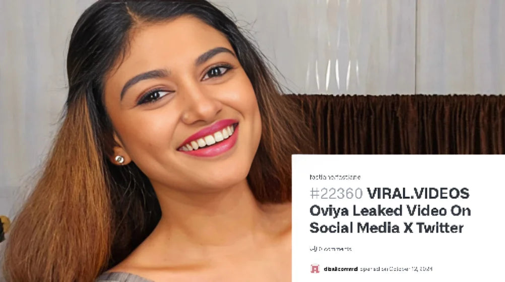 Oviya Helen Viral Leaked Video Link Know Oviya Age Boyfriend  