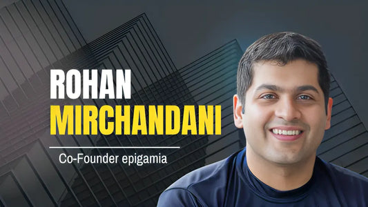 Rohan Mirchandani net worth, Rohan Mirchandani wife, Rahul Jain Epigamia, Epigamia net worth