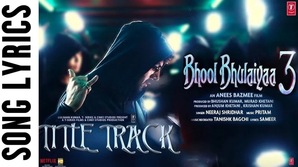 Bhool Bhulaiyaa 3, Bhool Bhulaiyaa 3 lyrice, Bhool Bhulaiyaa 3 tittle track