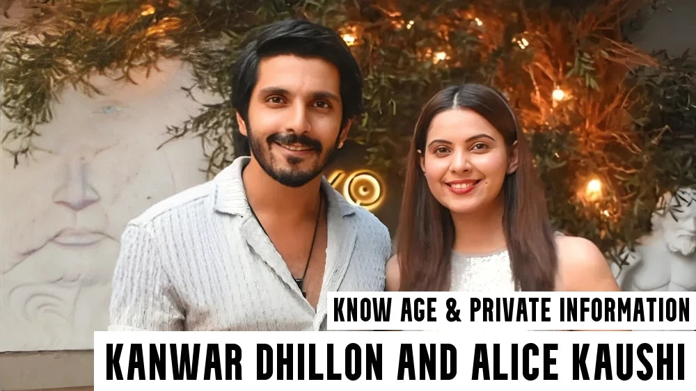 Kanwar Dhillon Age, Kanwar Dhillon net worth, Kanwar Dhillon gf, Kanwar Dhillon wife, Kanwar Dhillon and Alice Kaushik, Kanwar Dhillon marriage, Kanwar Dhillon instagram, Kanwar Dhillon brother, kanwar dhillon father, kanwar dhillon girlfriend,