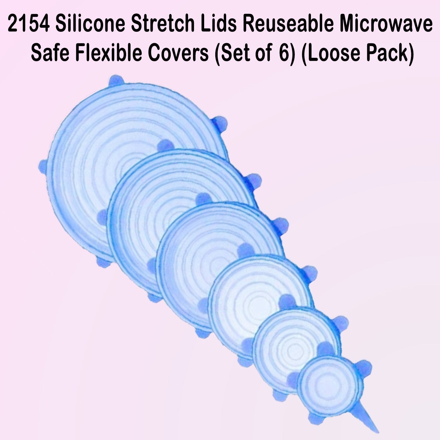 Silicone Stretch Lids Reuseable Microwave Safe Flexible Covers (Set of 6) (Loose Pack)